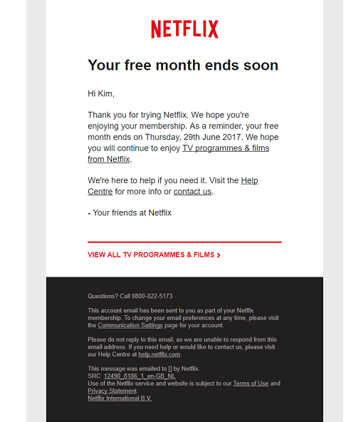 Netflix Free Trial Email Sequence 8 Email 6 Reminder free month ends 2017 06 26 1
